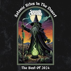 Satanic Rites in the Desert (The Best of 2024)