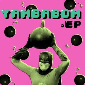 yambabom.EP