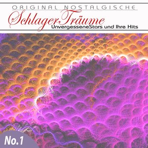 Orginal Nostalgische Schlager, Vol. 1 (Schlager Träume)