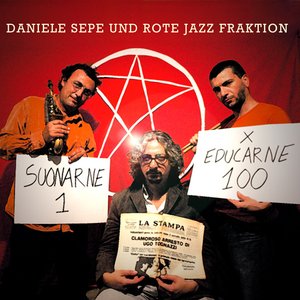 Avatar for Daniele Sepe Und Rote Jazz Fraktion