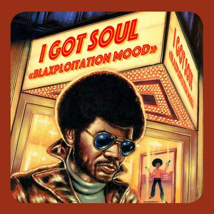 I Got Soul - Blaxploitation Mood