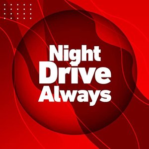 Night Drive Always