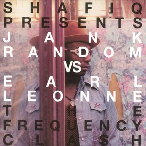 Shafiq Presents Jank Random vs. Earl Leonne The Frequency Clash