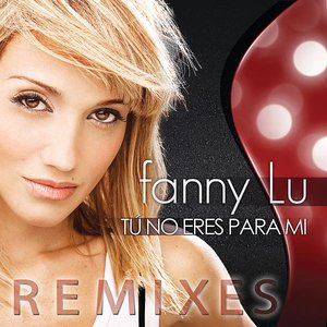 Tu No Eres Para Mi (Remixes)