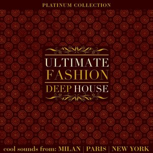 Ultimate Fashion Deep House