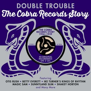 Double Trouble: The Cobra Records Story 1956-1959