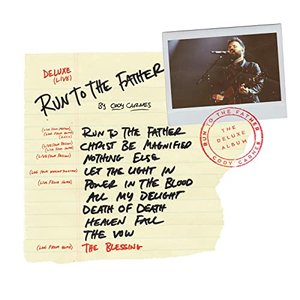 Run To The Father (Deluxe)