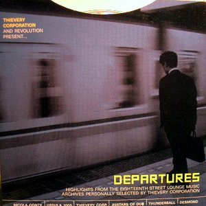 Image for 'Thievery Corporation And Revolution Present Departures'