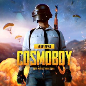 COSMOBOY (PUBG MOBILE Theme Song) - Single