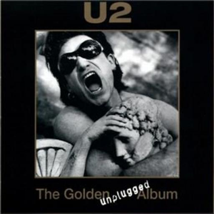 U2 - The Golden Album - Unplugged - Zortam Music