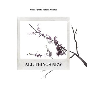 All Things New