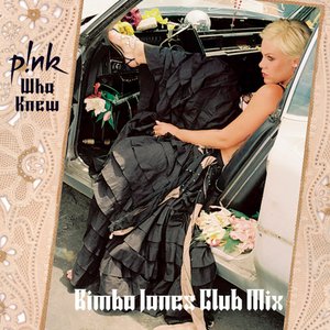 Who Knew (Bimbo Jones Club Mix) - Single