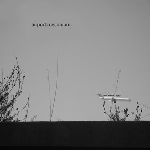Airport Meconium