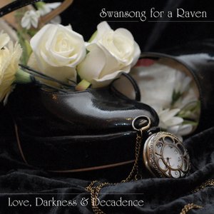 Love, Darkness & Decadence