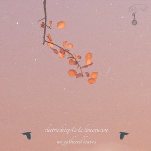 We Gathered Leaves - Single