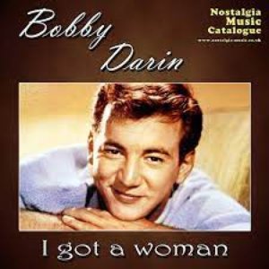 Bobby Darin - I Got A Woman