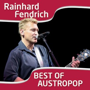 I Am From Austria - Rainhard Fendrich