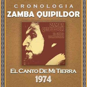 Zamba Quipildor Cronología - El Canto de Mi Tierra (1974)