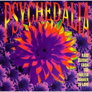 Psychedalia: Rare Blooms from the English Summer of Love