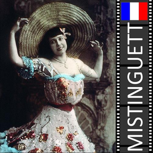 Mistinguett - Anthologie - Zortam Music