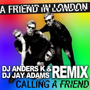 Calling A Friend (DJ Anders K & DJ Jay Adams Remix)