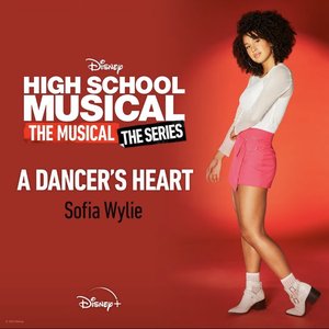 A Dancer's Heart [From "High School Musical: The Musical: The Series (Season 2)"]