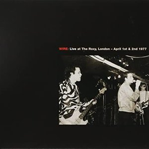 Live at The Roxy, London – April 1st & 2nd 1977 / Live at CBGB Theatre, New York – July 18th 1978