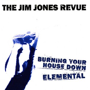 Burning Your House Down / Elemental
