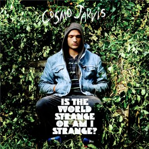Is the World Strange or Am I Strange? (Deluxe Edition)