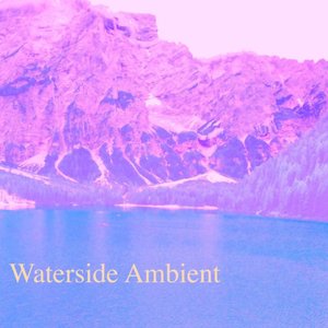 Waterside Ambient