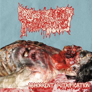 Abhorrent Putrification