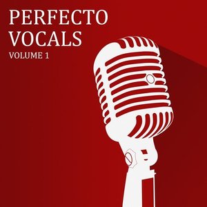 Perfecto Vocals, Vol. 1