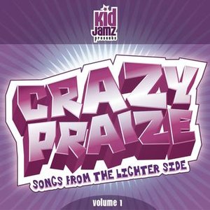 Crazy Praize Vol. 1