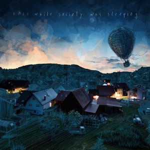 Once While Society Was Sleeping