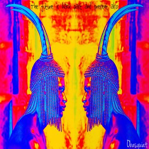 The Future Is Black Past And Present Also