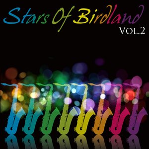 Stars Of Birdland Vol.2
