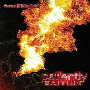 From Lies to Fire [Explicit]