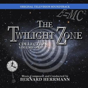 The Twilight Zone Collection, Vol. 1 (Original Television Soundtrack)