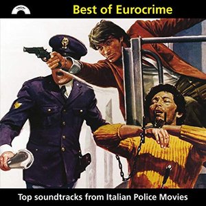 Best of Eurocrime (Top Soundtracks from Italian Police Movies)