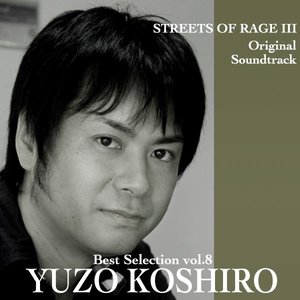 Yuzo Koshiro Best Selection, Vol. 8 (Streets of Rage III Original Soundtrack) [Genesis Sound Version]