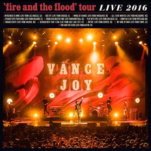 Fire and the Flood Tour LIVE 2016