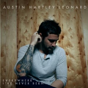 Everywhere I've Never Been - EP