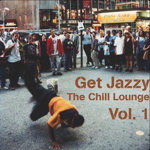 Get Jazzy : The Chill Lounge, Vol. 1 (3661585569398)