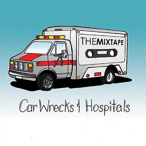 Car Wrecks & Hospitals