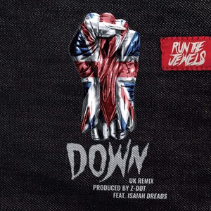 Down (Z Dot UK Remix) [feat. Isaiah Dreads] - Single