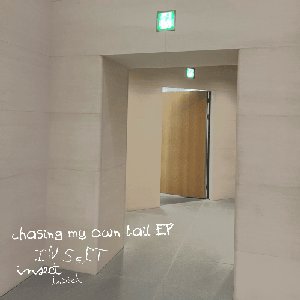 chasing my own tail EP