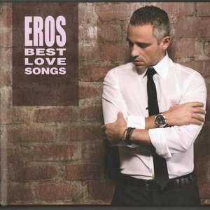 Eros Ramazzotti - Eros Best Love Songs CD2 - Zortam Music