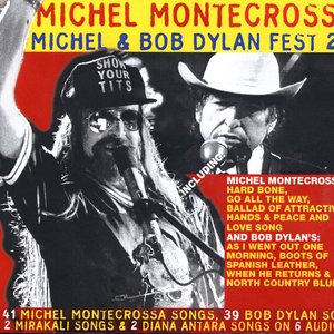 Michel Montecrossa's Michel & Bob Dylan Fest 2006