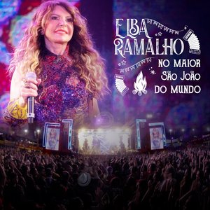 Elba Ramalho No Maior São João do Mundo (Ao Vivo)