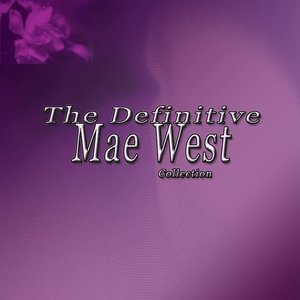 The Definitive Mae West Collection